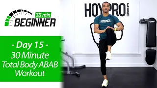 30 MIN BEGINNER Full Body ABAB Workout + Abs | BEGINNERS 15