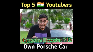 Top 5 🇮🇳 Youtubers own Porsche car , most expensive car #mirdul #elvishyadav #crazyxyz  #uk07rider