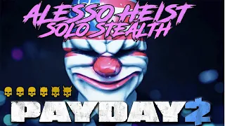 Прохождение PAYDAY 2 - Соло стелс Alesso heist Death Sentense/Смертный приговор