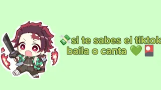 💸si te sabes el tiktok baila o cantar (versión tanjiro)💚🎴