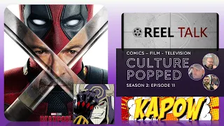 Culture Popped: Season 2 - Episode 11: Deadpool & Wolverine, Kneel Before Doomface