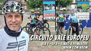 Circuito Vale Europeu - dia 1 ep.1 Timbó a Pomerode