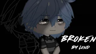 Broken: by Lund||Gcmv|| original plot?