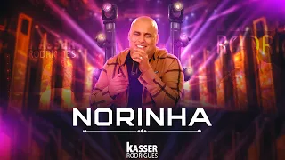 KASSER RODRIGUES - NORINHA