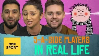 In Real Life: Typical 5-a-side football players - BBC Sport