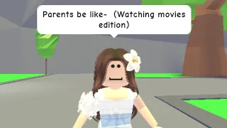 Parents be like- (Watching movies edition) Roblox 2021 || Fufu Unicorn