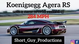 Koenigsegg Agera RS sets a new world record @284 mph! My short vlog