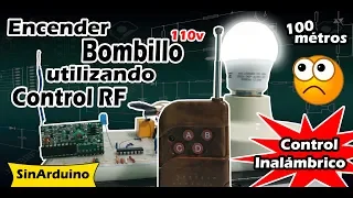 Encender Bombilla 110v utilizando control Inálambrico | Módulo RF