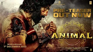 ANIMAL Pre-Teaser | Ranbir Kapoor | Sandeep Reddy Vanga | Bhushan Kumar | 01st December 2023