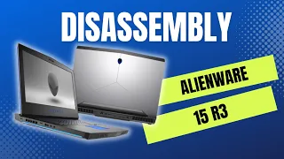 Alienware 15 R3 Disassembly and CPU/GPU Repaste