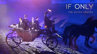 If Only - The Dutch Tenors