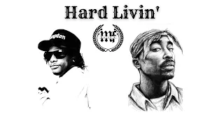 2Pac - Hard Livin' Ft. Eazy E, BG Knoccout, Sylk-E Fyne & Dresta (Nozzy-E Remix)