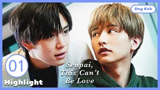 [ENG SUB] [Highlight] | Senpai, This Can't Be Love! | EP1