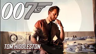 Tom Hiddleston as James Bond 007 (New Agent 007) ~ Trailer Concept/Fanmade