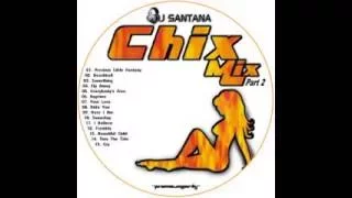 DJ Santana   Chix Mix V02