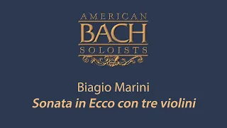 Biagio Marini: Sonata in Ecco con tre violini • 4K