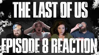 The Last of Us S1E8 FIRST TIME Reaction - When We Are In Need