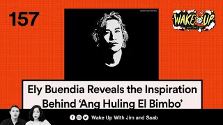 Ely Buendia Reveals the Inspiration Behind 'Ang Huling El Bimbo' | Wake Up With Jim And Saab