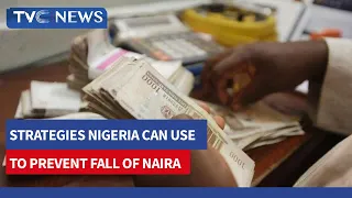 Strategies Nigeria Can Utilise to Prevent the Further Free Fall of Naira