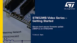 STM32WB Getting Started Series: Demo 3, Secure boot secure Firmware update on STM32WB