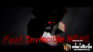 Feel invincible meme ( Mine - imator ) Minecraft Animation Template