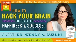 😀 How to Hack Your Brain for a Happier Life! | Dr Wendy Suzuki | Healthy Brain Happy Life