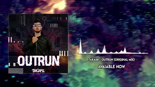 Takami - Outrun (Original Mix)