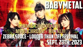 🤘🏾🦊🤘🏾BABYMETAL - Gimmie Chocolate!! • Monochrome • METALI!! - Louder Than Life Festival 9-23-23