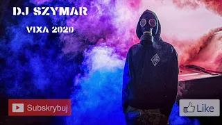 VIXA!!! - DJ SZYMAR - IMPREZA!!! - 2020!!!