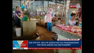 Isa patay, isa pa sugatan sa pananaksak ng nag-amok na matadero