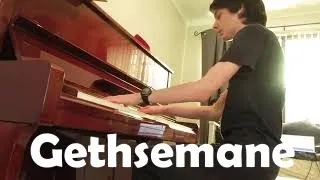 ♫ Gethsemane (Jesus Christ Superstar) ♪ - Piano/Vocal Cover