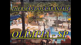 THERMAS DOS LARANJAIS - OLÍMPIA - SP.