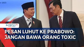 Menko Luhut Minta Prabowo Jangan Bawa Orang Toxic ke Kabinet, Bentuk Cawe-Cawe Politik Jokowi?