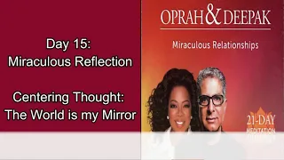 Day 15 | Miraculous Relationships | 21 Day Meditation Challenge | Deepak & Oprah