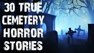 30 TRUE Terrifying & Disturbing Cemetery Horror Stories | Scary Stories To Fall Asleep To