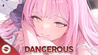 Nightcore - Dangerous (Lyrics)