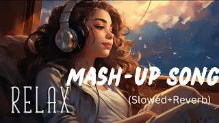 Alone Mashups songs ll [Slowed+ Reverb] sad song hindi ll Non stop songs..