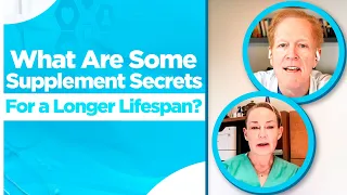 What Are Supplement Secrets For a Longer Lifespan? | Supplements For Longevity