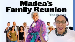 MADEA'S FAMILY REUNION |FILM REACTION