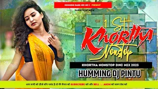 1St Khortha Nonstop 😍 (Khortha Dj Song) Humming Vs Tapa Tap Mix 😎 Khortha Dj x Pintu