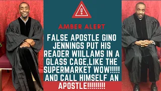 FALSE APOSTLE GINO JENNINGS HAS HIS READER WILLIAMS IN A GLASS CAGE WOW!!!!! TO AFRICA AND THE WORLD