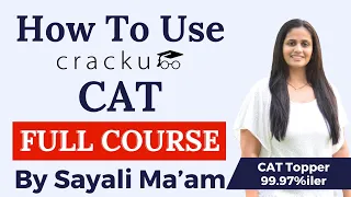 How to use Cracku's CAT Full Course 🎯 By Sayali Ma'am (CAT 99.97%iler)