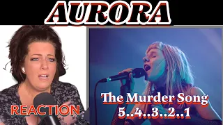 AURORA - "THE MURDER SONG 5...4...3...2...1" | REACTION VIDEO