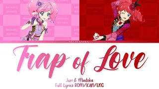 Trap of Love | Juri & Madoka | Aikatsu Full Lyrics ROM/KAN/ENG