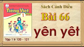 Tiếng Việt 1 - Bài 66: yên - yêt | Sách Cánh Diều | Lớp 1 | Kênh Giáo Dục