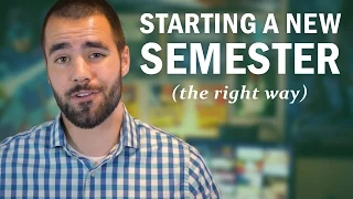 How to Start a New Semester or School Year the Right Way - College Info Geek