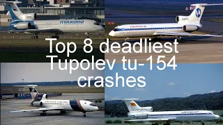 Top 8 deadliest Tupolev 154 crashes