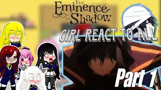 Girls react to Cid(Shadow)/Themselves/The eminence in shadow/Eng/Part.1