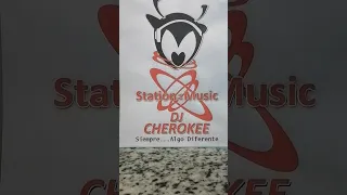 station of the music dj cherokee en vivo