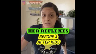 HER REFLEXES - Before & After Kids